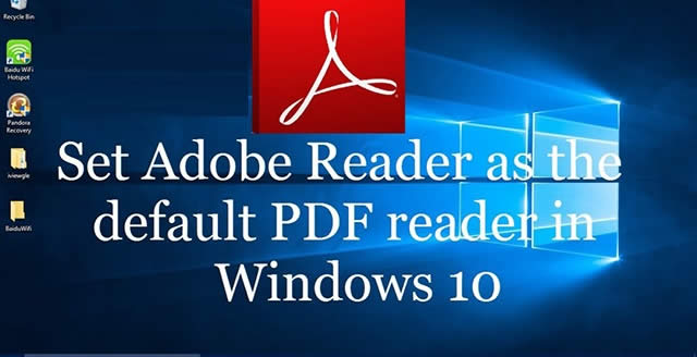 Windows10的Adobe Reader 10設(shè)置技巧介紹